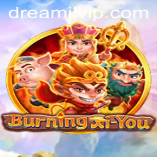 Discover the Captivating World of BurningXiYou: A New Age Adventure