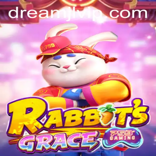 RabbitsGrace: Discover the Enchanting World of DreamJL