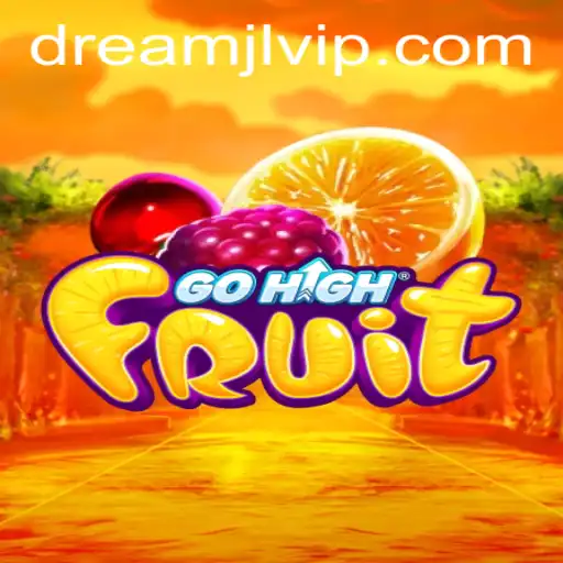 Exploring GoHighFruit: A New Era of Gaming with Dreamjl